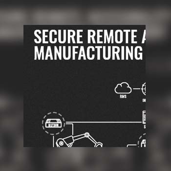 Secure Remote Accessibility for Manufacturing Machinery